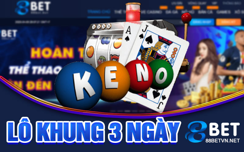 Lô Khung 3 Ngày | Cơ Hội Trúng Lớn Với Chi Phí Đầu Tư - jovin