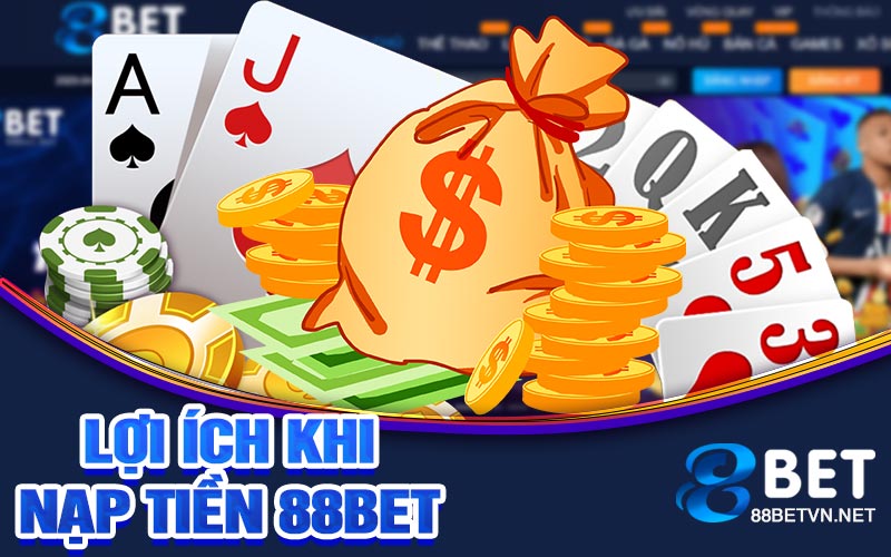 Nạp Tiền 88bet | Lưu Ý Quan Trọng Khi Nạp Tiền 88bet - jovin