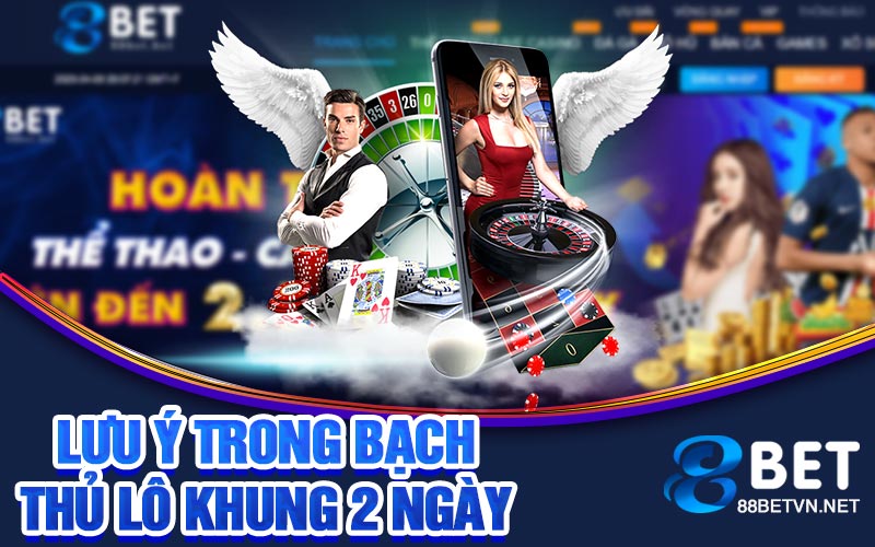 Bạch Thủ Lô Khung 2 Ngày | Chiến Thuật Thắng Lớn - jovin