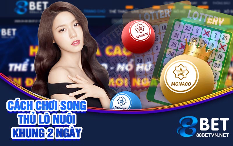 Song Thủ Lô Nuôi Khung 2 Ngày | Chính Xác Đạt Hiệu Qủa Cao - jovin