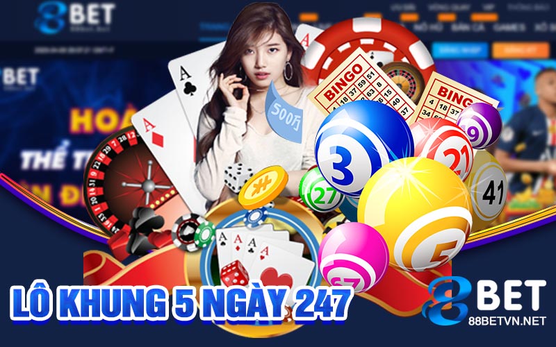 Lô Khung 5 Ngày 247 | Tận Dụng Lại Lợi Thế Với Khung 5 Ngày - jovin