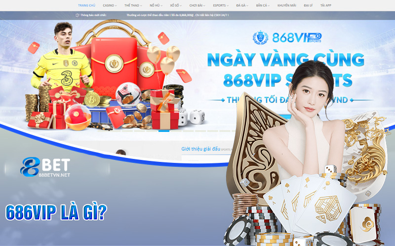 686VIP - Nhà Cái Uy Tín Hàng Đầu Tại Việt Nam - jovin