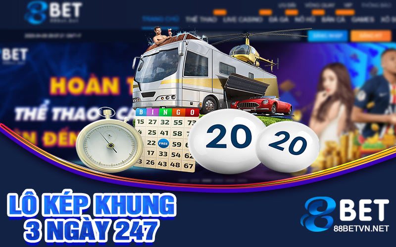 Lô Kép Khung 3 Ngày 247 | Chơi Và Phân Tích Cơ Hội Trúng - jovin