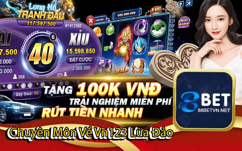 Vn123 Lừa Đảo - Liệu Có Phải Sự Thật Hay Lời Đồn - jovin