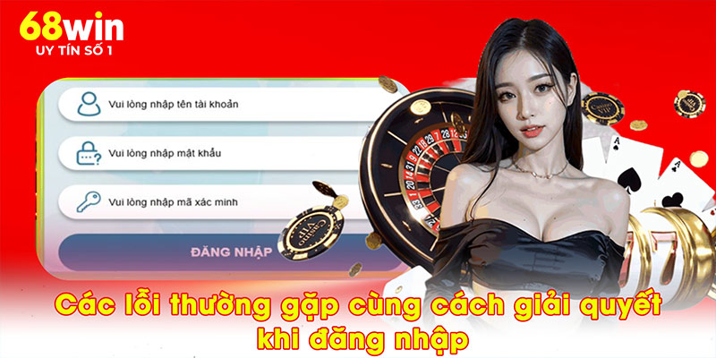 Hướng Dẫn Đăng Nhập 68WIN - Chìa Khóa Mở Tài Khoản Của Bạn - jovin