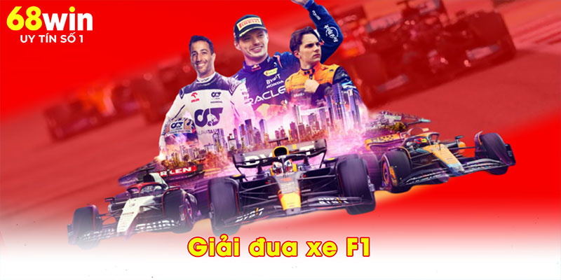 Giải Đua Xe F1 – Cuộc Chơi Của Người Đam Mê Tốc Độ 68WIN - jovin