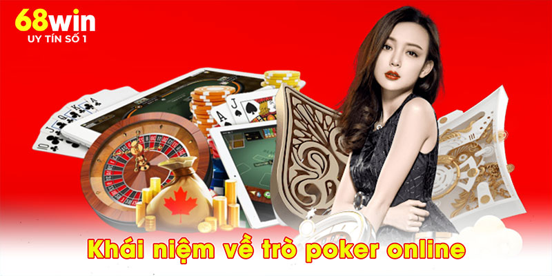 Poker Online – 3 Chiến Thuật Vàng Giành Lợi Thế Tại 68WIN - jovin