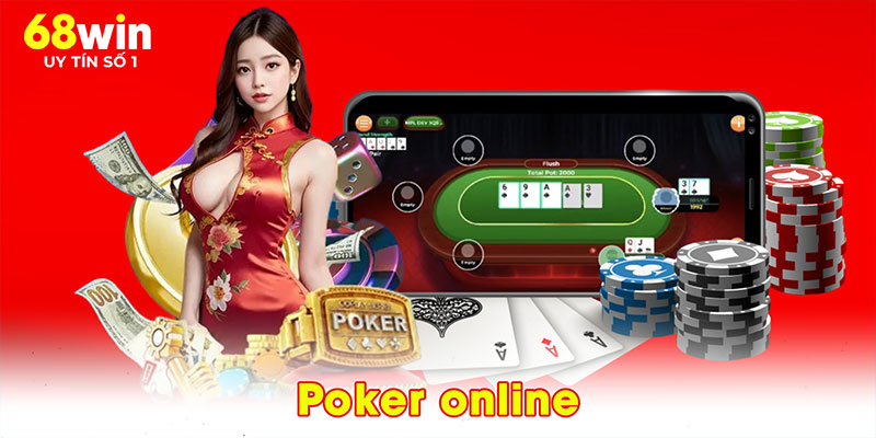 Poker Online – 3 Chiến Thuật Vàng Giành Lợi Thế Tại 68WIN - jovin
