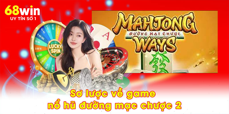 Nổ Hũ Đường Mạc Chược 2 - Tựa Game Săn Jackpot Cực Đỉnh - jovin