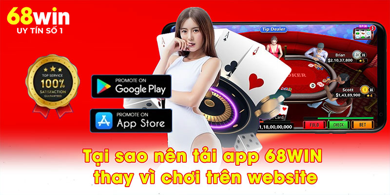 Tải App 68WIN – Chạm Đỉnh Giải Trí, Không Giới Hạn Mọi Nơi - jovin