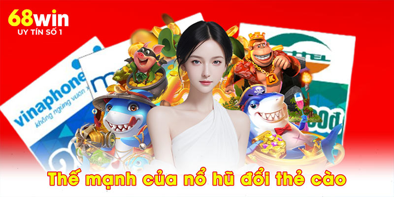 Nổ Hũ Đổi Thẻ Cào 68WIN - Trò Chơi Quay Hũ Cực Kỳ Hấp Dẫn - jovin