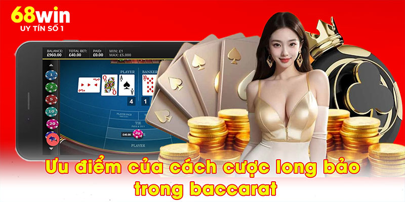Long Bảo Baccarat – Nâng Tầm Trải Nghiệm Tại 68WIN - jovin
