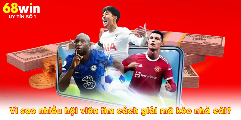 Giải Mã Kèo Nhà Cái - 4 Bí Quyết Tăng Tỷ Lệ Thắng Cược - jovin