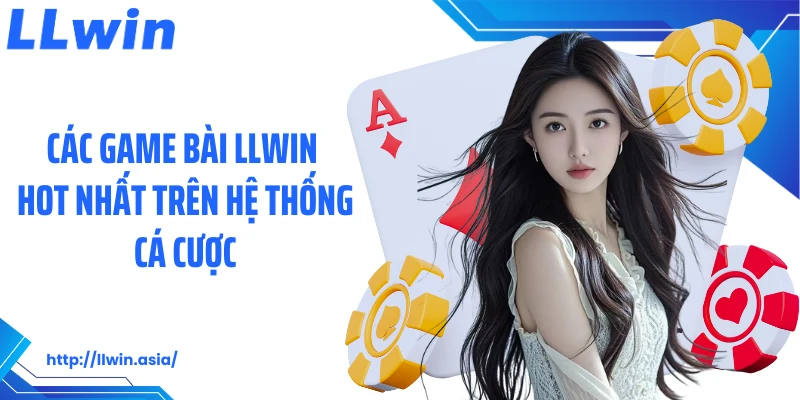Game Bài LLWIN: Sảnh Cá Cược Đỏ Đen Hấp Dẫn Người Chơi - jovin