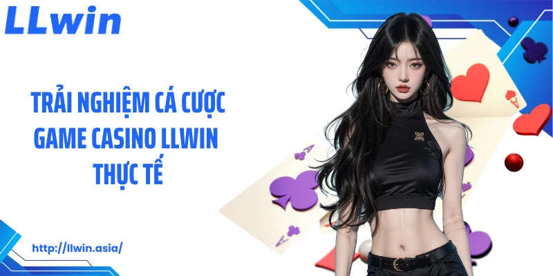 Casino LLWIN: Chuyên Mục Cá Cược Sòng Bạc Thượng Lưu - jovin