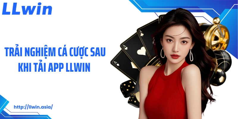 Tải App LLWIN: Tối Ưu Trải Nghiệm Cá Cược Trên Điện Thoại - jovin